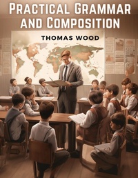 Enlarge image Cover: Practical Grammar and Composition - Intell Book Publishers