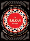 Cover: The Balkan Kitchen - Hardie Grant Books (UK)