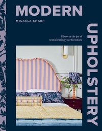 Abbildung von: Modern Upholstery - Hardie Grant Books (UK)