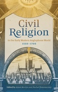 Cover: Civil Religion in the Early Modern Anglophone World, 1550-1700 - Boydell Press