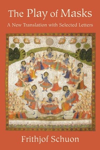 Enlarge image Cover: The Play of Masks - World Wisdom Books
