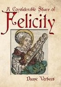 Cover: A Considerable Share of Felicity - Hog Press