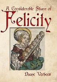 Enlarge image Cover: A Considerable Share of Felicity - Hog Press
