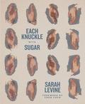 Cover: Each Knuckle with Sugar - Driftwood Press