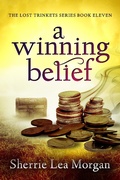 Cover: A Winning Belief (The Lost Trinkets Series, #11) - Village Publishing