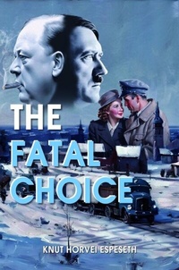 Abbildung von: The Fatal Choice - Executive Book Agency