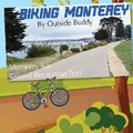 Cover: Biking Monterey by Outside Buddy - Bonus Press, LLC