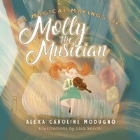 Abbildung von: The Magical Makings of Molly the Musician - Prime Seven Media