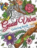 Cover: Good Vibes Coloring Book for Teens - Debra Davis Publishing Studio LLC