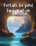 Cover: Portals Beyond Imagination Coloring Book - Thesaurum Books