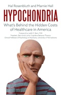 Cover: Hypochondria: What's Behind the Hidden Costs of Healthcare in America - Rodin Books