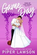 Cover: Game Day (King of the Court, #4) - Piper Lawson Books