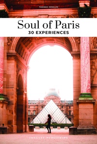 Abbildung von: Soul of Paris 30 experiences - Jonglez