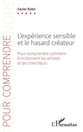 Cover: L'exp&eacute;rience sensible et le hasard cr&eacute;ateur - Pour Comprendre