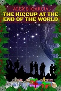 Cover: The Hiccup at the End of the World - ASG Worlds