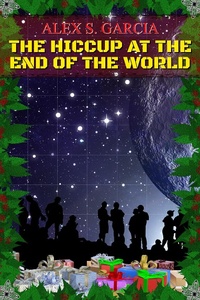 Enlarge image Cover: The Hiccup at the End of the World - ASG Worlds
