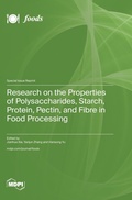 Cover: Research on the Properties of Polysaccharides, Starch, Protein, Pectin, and Fibre in Food Processing - MDPI AG