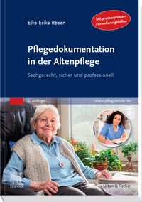 Abbildung von: Pflegedokumentation in der Altenpflege - Urban & Fischer