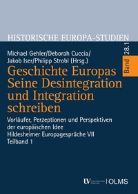 Abbildung von: Geschichte Europas. Seine Desintegration und Integration schreiben - Georg Olms