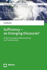 Enlarge image Cover: Sufficiency - an Emerging Discourse? - Nomos