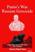 Cover: Putin's War, Russian Genocide: Essays About the First Year of the War in Ukraine - ibidem