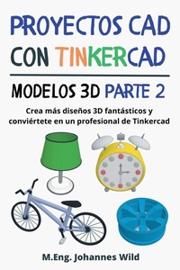 Abbildung von: Proyectos CAD con Tinkercad Modelos 3D Parte 2 - 3DTech