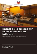 Cover: Impact de la cuisson sur la pollution de l'air int&eacute;rieur - Editions Notre Savoir