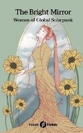 Cover: The Bright Mirror - Future Fiction