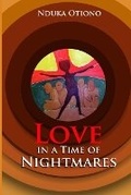 Cover: Love in a Time of Nightmares - Mace Associates Limited
