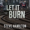 Cover: Let It Burn - Blackstone Publishing