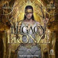 Enlarge image Cover: Legacy of Bronze - Tantor Audio