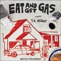 Cover: Eat and Get Gas - Tantor Audio