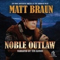 Cover: Noble Outlaw - Recorded Books, Inc.
