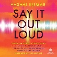 Enlarge image Cover: Say It Out Loud - Recorded Books, Inc.