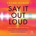 Cover: Say It Out Loud - Recorded Books, Inc.