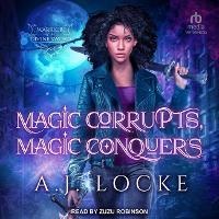 Enlarge image Cover: Magic Corrupts, Magic Conquers - Tantor Audio