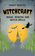 Cover: Witchcraft Magic, Demons and Witch Spells - Rene Schilling