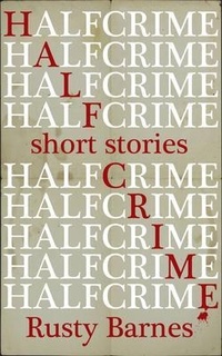 Enlarge image Cover: Half Crime - Redneck Press