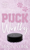 Cover: Puck Worthy (Las Vegas Angels Duet Series, #7) - Jessa York