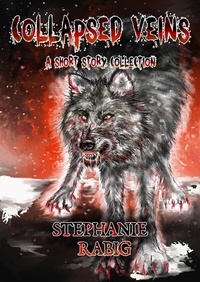 Enlarge image Cover: Collapsed Veins: A Short Story Collection - Stephanie Rabig