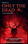 Cover: Which Only The Dead Can Know - Christopher Joyce