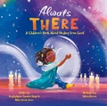 Cover: Always There: A Children's Book About Healing from Grief - Diggs Publishing