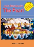 Cover: John Steinbeck's The Pearl: Answering Excerpt and Essay Questions (Reading John Steinbeck's The Pearl, #3) - Jorges P. Lopez