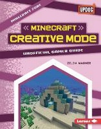 Enlarge image Cover: Minecraft Creative Mode - Lerner Publishing Group
