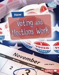 Cover: How Voting and Elections Work - Lerner Publishing Group