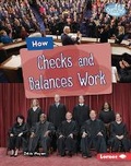 Cover: How Checks and Balances Work - Lerner Publishing Group