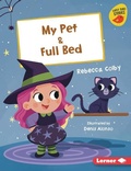 Cover: My Pet & Full Bed - Lerner Publishing Group