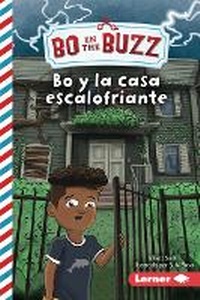 Abbildung von: Bo y la casa escalofriante (Bo and the Spooky House) - Lerner Publishing Group