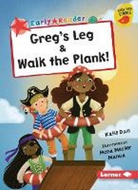 Enlarge image Cover: Greg's Leg & Walk the Plank! - Lerner Publishing Group