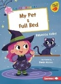 Cover: My Pet & Full Bed - Lerner Publishing Group
